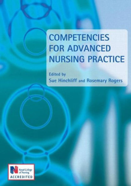 Competencies for Advanced Nursing Practice / Edition 1