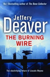 The Burning Wire (Lincoln Rhyme Series #9)