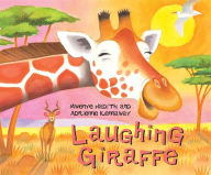 Title: Laughing Giraffe, Author: Mwenye Hadithi