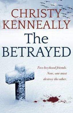 The Betrayed. by Christy Kenneally