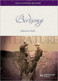 Title: Birdsong: Student Text Guide, Author: Sebastian Faulks