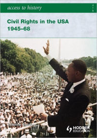 Title: Access to History Civil Rights in the USA 1945-68, Author: Vivienne Sanders