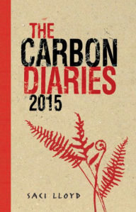 Title: The Carbon Diaries 2015, Author: Saci Lloyd