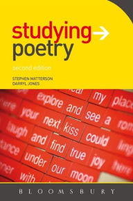 Title: Studying Poetry / Edition 2, Author: Stephen Matterson