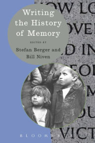 Title: Writing the History of Memory, Author: Heiko Feldner