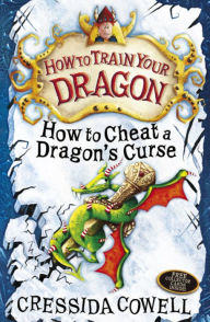 How to Cheat a Dragon's Curse (How to Train Your Dragon Series #4)