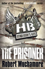 Title: The Prisoner (Henderson's Boys Series #5), Author: Robert Muchamore