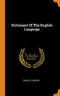 Dictionary Of The English Language