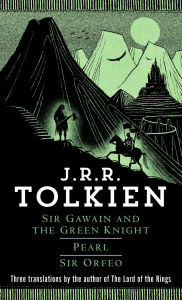 Title: Sir Gawain and the Green Knight, Pearl, Sir Orfeo, Author: J. R. R. Tolkien