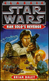 Title: Classic Star Wars Han Solo's Revenge, Author: Brian Daley