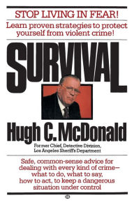 Title: Survival: Stop Living in Fear!, Author: Hugh C. McDonald