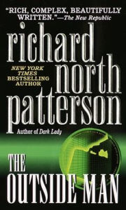 Title: The Outside Man: A Novel, Author: Richard North Patterson
