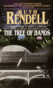 Title: The Tree of Hands, Author: Ruth Rendell