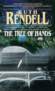 Title: The Tree of Hands, Author: Ruth Rendell