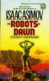 Title: The Robots of Dawn (The Robot Series), Author: Isaac Asimov