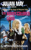 Title: The Many Colored Land (Pliocene Exile Series #1), Author: Julian May