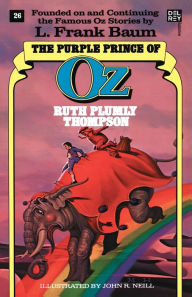 Title: Purple Prince of Oz (The Wonderful Oz Books, No 26), Author: Ruth Plumly Thompson
