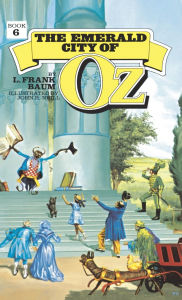 Title: The Emerald City of Oz (Oz Series #6), Author: L. Frank Baum