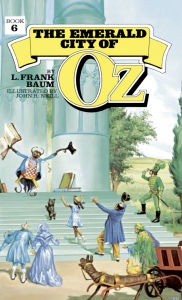 Title: The Emerald City of Oz (Oz Series #6), Author: L. Frank Baum