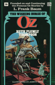 Title: The Wishing Horse of Oz (Wonderful Oz Bookz, No 29), Author: Ruth Plumly Thompson