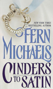 Title: Cinders to Satin, Author: Fern Michaels