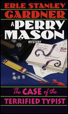 Title: The Case of the Terrified Typist: A Perry Mason Mystery, Author: Erle Stanley Gardner