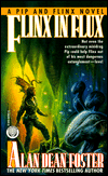 Title: Flinx in Flux (Pip and Flinx Adventure Series #5), Author: Alan Dean Foster