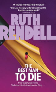 Title: The Best Man to Die (Chief Inspector Wexford Series #4), Author: Ruth Rendell