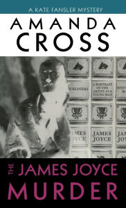 Title: The James Joyce Murder (Kate Fansler Series #2), Author: Amanda Cross
