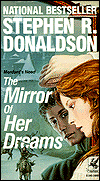 Title: The Mirror of Her Dreams (Mordant's Need Series #1), Author: Stephen R. Donaldson