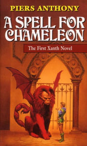 Title: A Spell for Chameleon (Magic of Xanth #1), Author: Piers Anthony