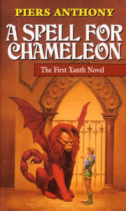 Title: A Spell for Chameleon (Magic of Xanth #1), Author: Piers Anthony