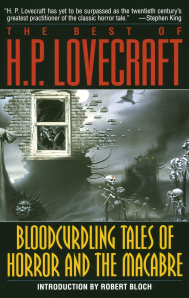 the Best of H. P. Lovecraft: Bloodcurdling Tales Horror and Macabre