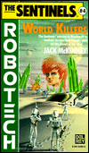 Title: The RoboTech: The Sentinels #4: World Killers, Author: Jack McKinney