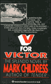 Title: V for Victor, Author: Mark Childress