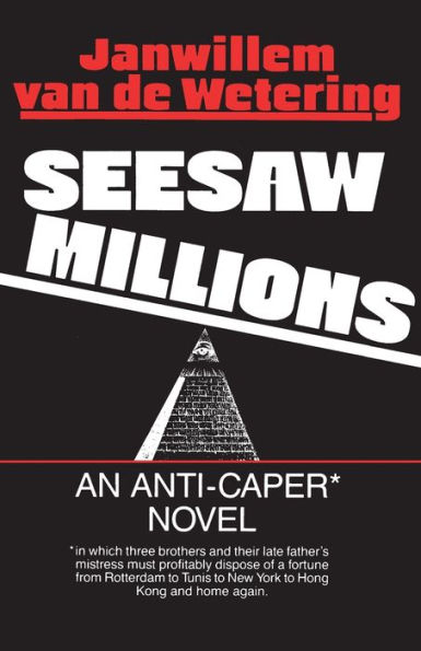 Seesaw Millions: An Anti-Caper Novel
