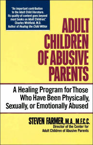 Adult Children of Abusive Parents by Steven Farmer, Paperback | Barnes ...