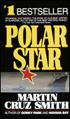 Title: Polar Star (Arkady Renko Series #2), Author: Martin Cruz Smith