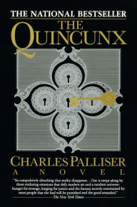 Title: The Quincunx: A Novel, Author: Charles Palliser