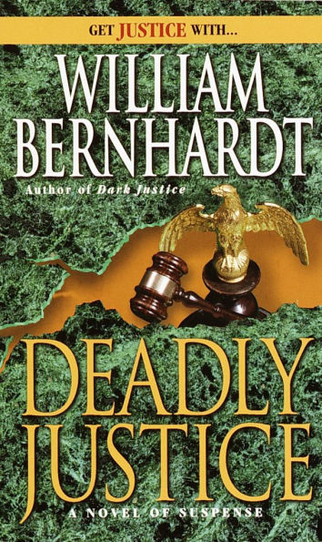Deadly Justice (Ben Kincaid Series #3)