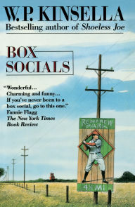 Title: Box Socials, Author: W. P. Kinsella