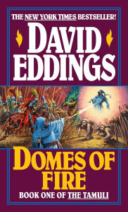 Title: Domes of Fire (Tamuli Series #1), Author: David Eddings