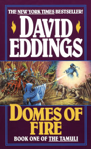 Title: Domes of Fire (Tamuli Series #1), Author: David Eddings