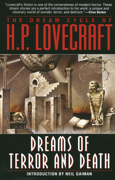 Dreams of Terror and Death: The Dream Cycle H. P. Lovecraft