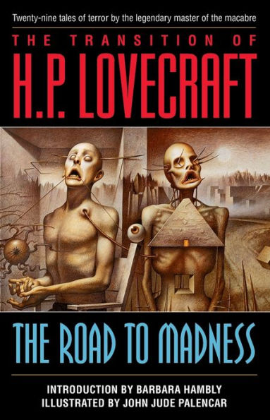 The Transition of H. P. Lovecraft: The Road to Madness
