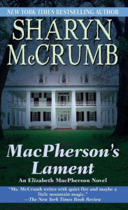 Title: MacPherson's Lament (Elizabeth MacPherson Series #7), Author: Sharyn McCrumb