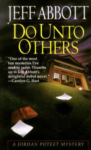 Title: Do unto Others (Jordan Poteet Series #1), Author: Jeff Abbott