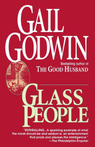Title: Glass People: A Novel, Author: Gail Godwin