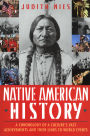 Native American History: A Chronology of a Culture's Vast Achievements and Their Links to World Events