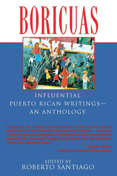 Boricuas: Influential Puerto Rican Writings--- An Anthology
